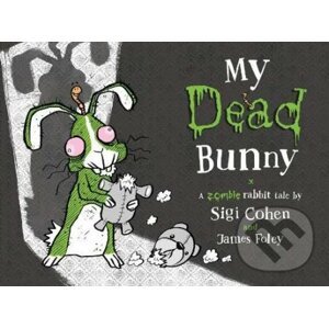 My Dead Bunny - James Foley