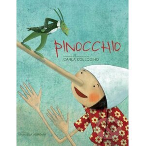 Pinocchio - Carlo Collodi, Manuela Adreani (ilustrácie)