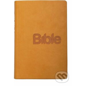 Bible - překlad 21. století - hořčicová - Biblion