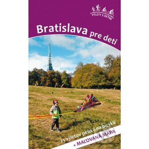Bratislava pre deti - Daniel Kollár, Viera Poláková