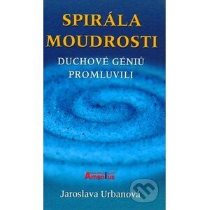 Spirála moudrosti - Jaroslava Urbanová