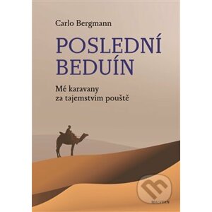 Poslední beduín - Carlo Bergmann