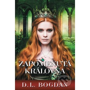 Zapomenutá královna - L.D. Bogdan