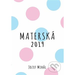 Materská 2019 - Jozef Mihál