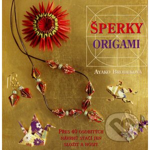 Šperky origami - Ayako Brodeková