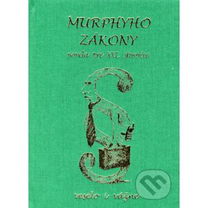 Murphyho zákony - novela pre XXI. storočie - Poradca s.r.o.