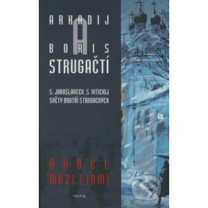 Ďábel mezi lidmi - Arkadij Strugackij, Boris Strugackij