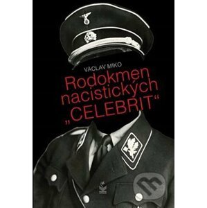 Rodokmen nacistických "celebrit" - Václav Miko