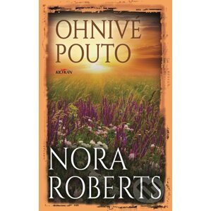 Ohnivé pouto - Nora Roberts