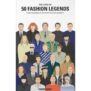 The Lives of 50 Fashion Legends - Fashionary
