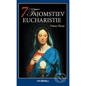 7 tajomstiev Eucharistie - Vinny Flynn