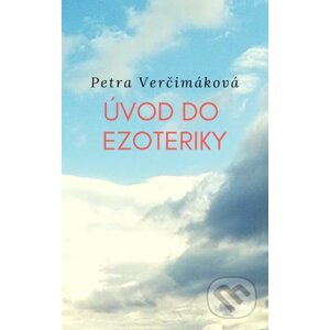 E-kniha Úvod do ezoteriky - Petra Verčimáková