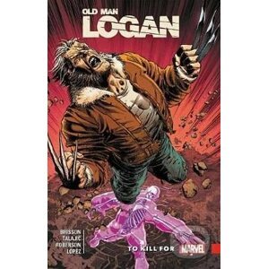 Wolverine: Old Man Logan (Volume 8) - Ed Brisson, Dalibor Talajic