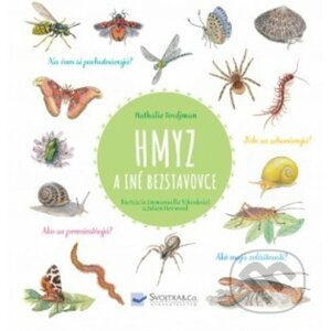 Hmyz a iné bezstavovce - Natalie Tordjman, Judith Gueyfier, Julien Norwood