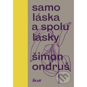 Samoláska a spolulásky - Šimon Ondruš