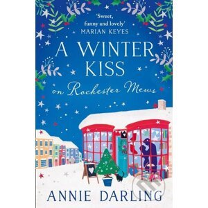 A Winter Kiss On Rochester Mews - Annie Darling