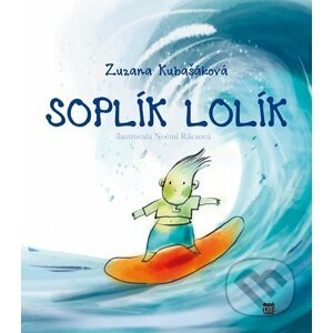 Soplík Lolík - Zuzana Kubašáková, Noémi Ráczová (ilustrátor)
