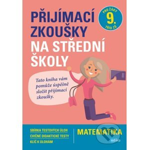 Přijímací zkoušky na střední školy: matematika - Stanislav Sedláček, Petr Pupík