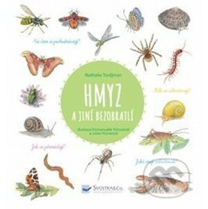 Hmyz a jiní bezobratlí - Judith Gueyfier, Julien Norwood (ilustrácie), Emmanuelle Tchoukriel (ilustrácie)