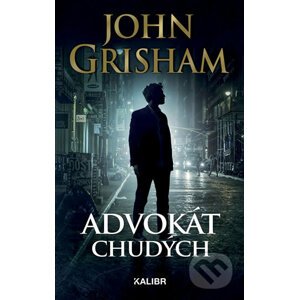 Advokát chudých - John Grisham