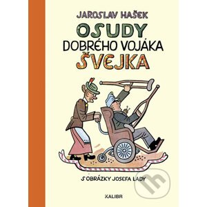Osudy dobrého vojáka Švejka za světové války - Jaroslav Hašek, Josef Lada (ilustrátor)