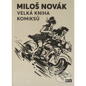 Velká kniha komiksů - Miloš Novák (ilustrátor)