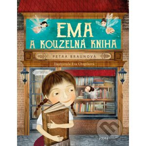 Ema a kouzelná kniha - Petra Braunová, Eva Chupíková (ilustrátor)