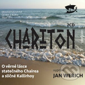 O věrné lásce statečného Chairea a sličné Kallirhoy - Charitón