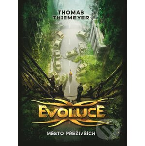 Evoluce: Město přeživších - Thomas Thiemeyer