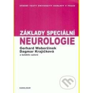 Základy speciální neurologie - Gerhard Waberžinek, Dagmar Krajíčková