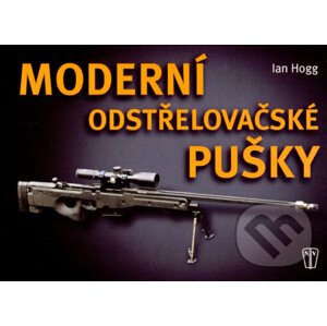 Moderní odstřelovačské pušky - Ian Hogg