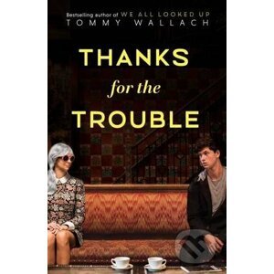 Thanks for the Trouble - Tommy Wallach