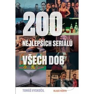 200 nejlepších seriálů všech dob - Tomáš Vyskočil