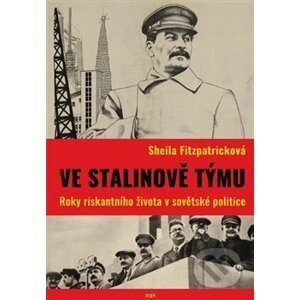 Ve Stalinově týmu - Scheila Fitzpatrick