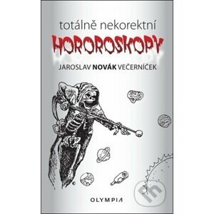 Totálně nekorektní horoskopy - Jaroslav Novák Večerníček