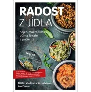 Radost z jídla + DVD - Vladimíra Strnadelová, Jan Zerzán