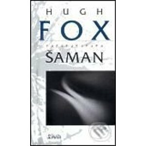 Šaman - Hugh Fox