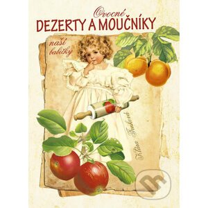 Ovocné dezerty a moučníky - Klára Trnková