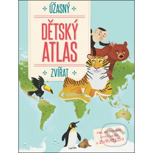 Úžasný dětský atlas zvířat - YoYo Books