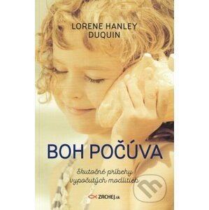 Boh počúva - Lorene Hanley Duquin
