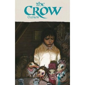 The Crow: Curare - James O'Barr