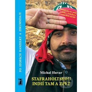 Safraholtskou Indií tam a zpět - Michal Huvar
