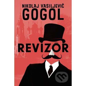 Revizor - Nikolaj Vasilijevič Gogoľ