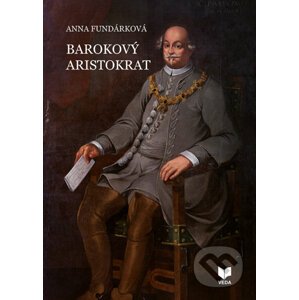 Barokový aristokrat - Anna Fundárková