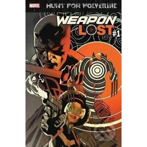 Hunt for Wolverine: Weapon Lost - Charles Soule, David Marquez, Matteo Buffagni