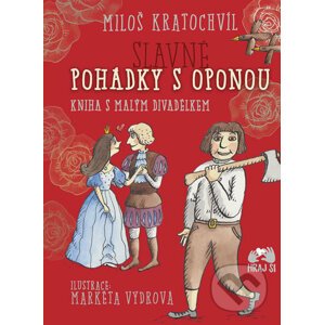 Slavné pohádky s oponou - Miloš Kratochvíl