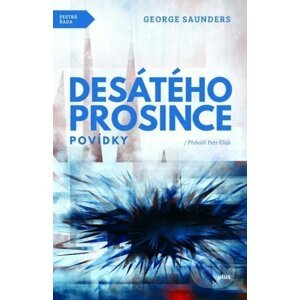 Desátého prosince - George Saunders