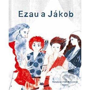 Ezau a Jákob - Ivana Pecháčková