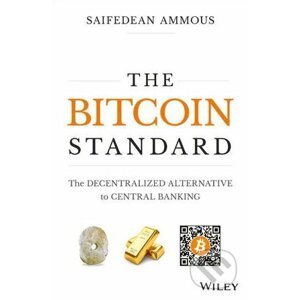The Bitcoin Standard - Saifedean Ammous
