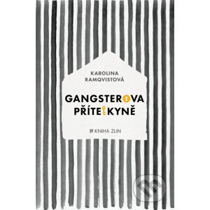 Gangsterova přítelkyně - Karolina Ramqvist